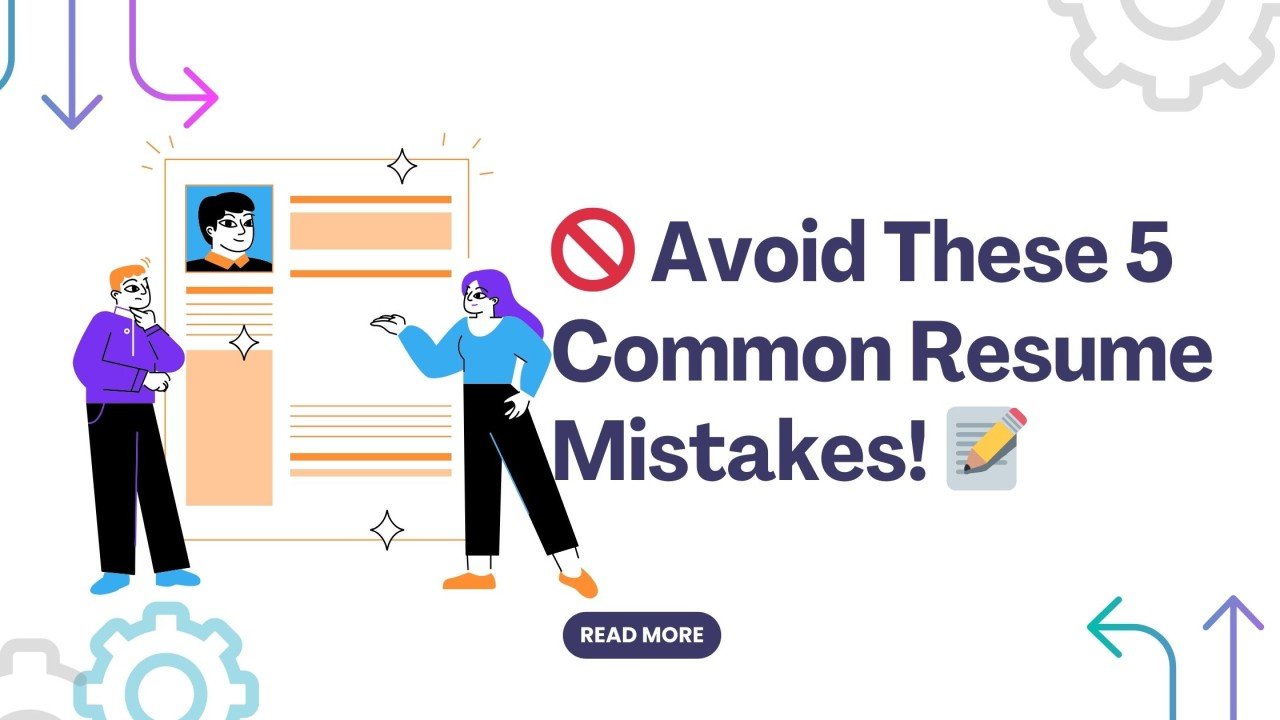 Resume Tips for Freshers: 5 Blunders You Must Avoid